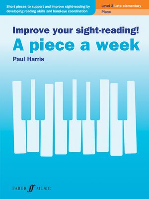 cover image of Improve your sight-reading! a piece a week Piano Level 3